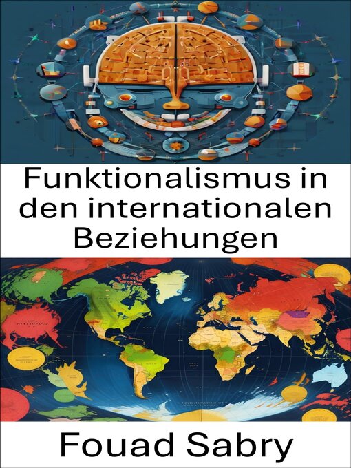 Title details for Funktionalismus in den internationalen Beziehungen by Fouad Sabry - Available